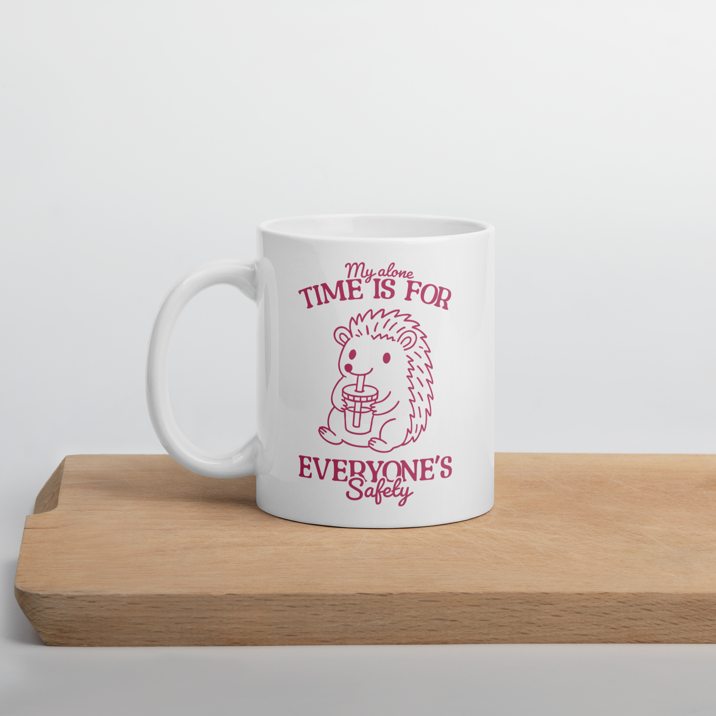 My Alone Time Everyone's Safety Mug