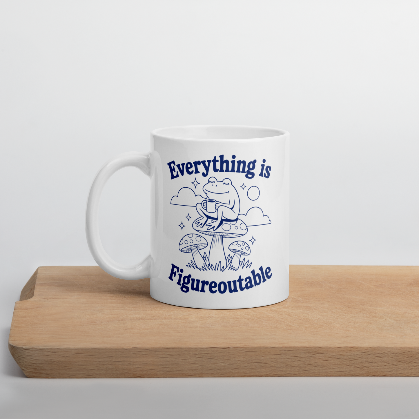 Everything is Figureoutable Mug