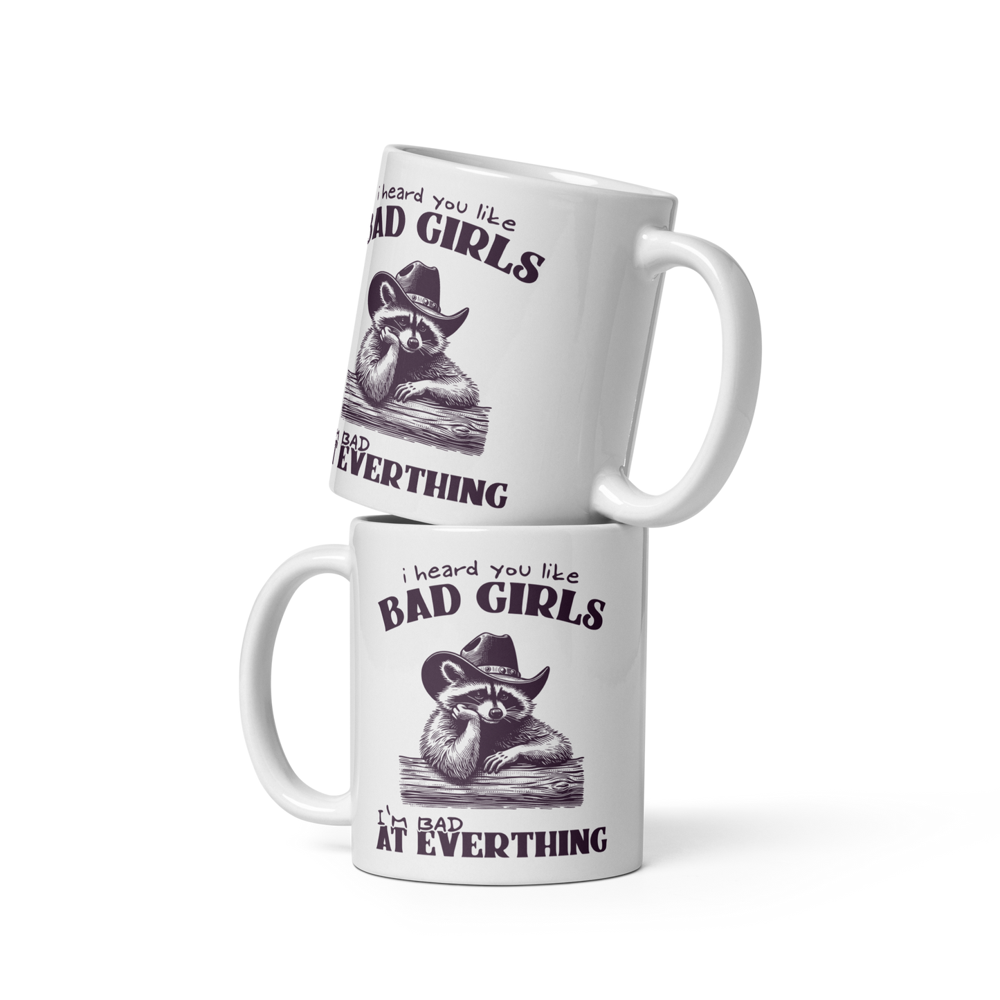 I Heard You Like Bad Girls Mug