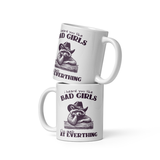 I Heard You Like Bad Girls Mug