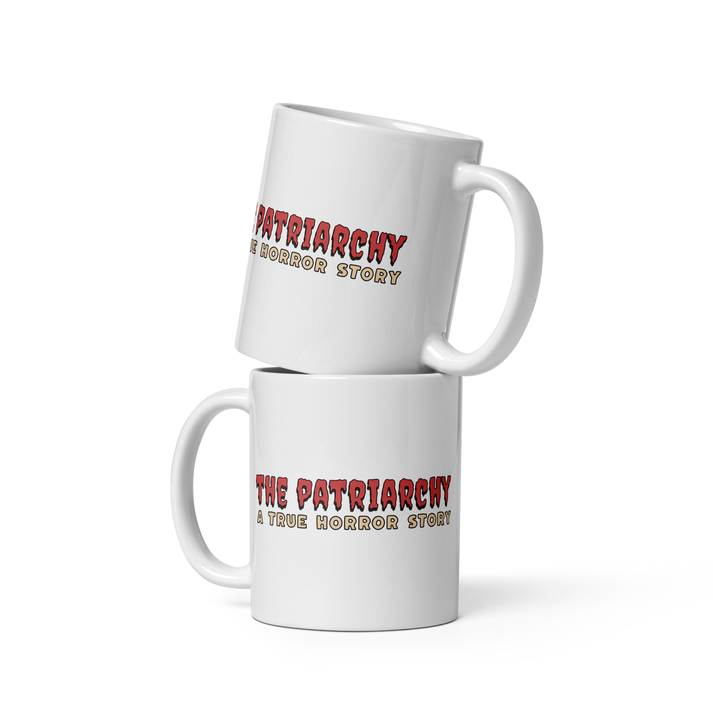 The Patriarchy: A True Horror Story Feminist Mug