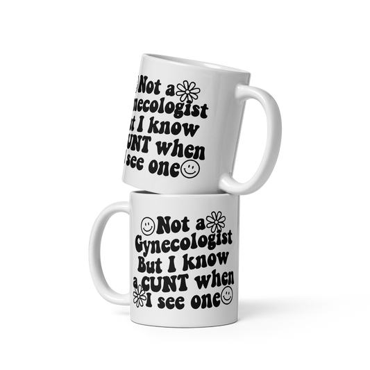Not a Gynecologist Cunt Mug