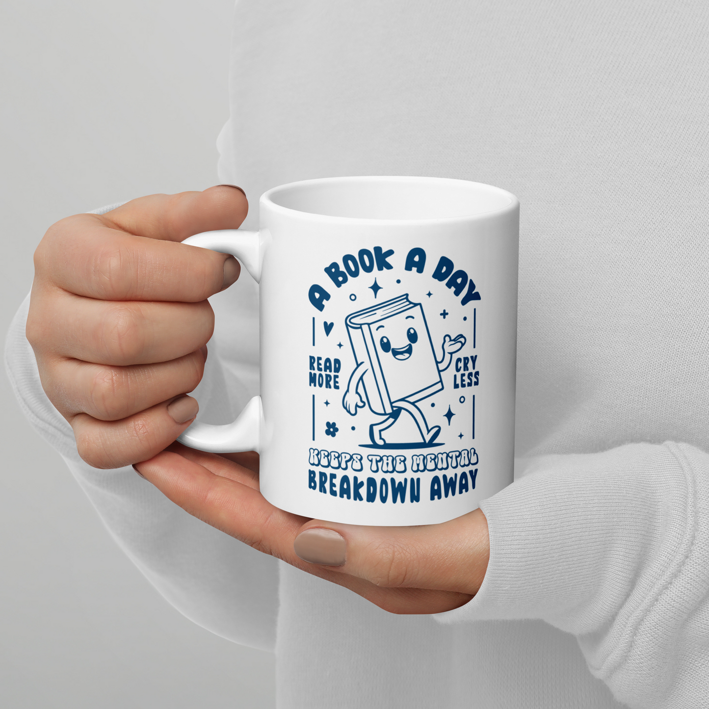 A Book a Day Mental Breakdown Away Mug