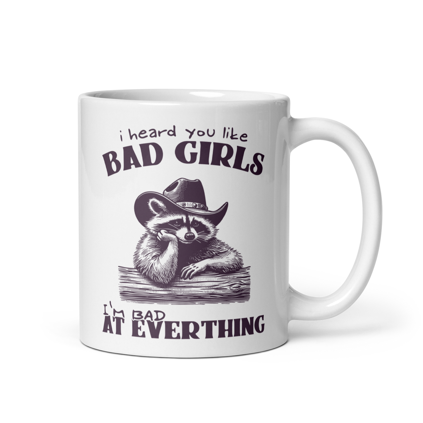 I Heard You Like Bad Girls Mug