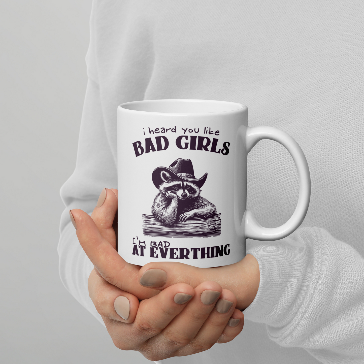 I Heard You Like Bad Girls Mug