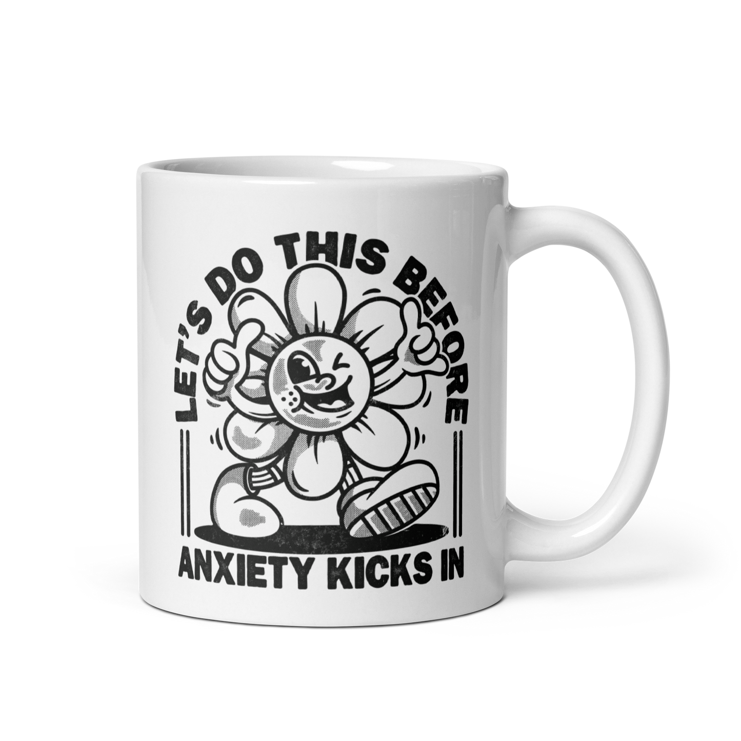 Let's Do This Anxiety Kicks In Mug