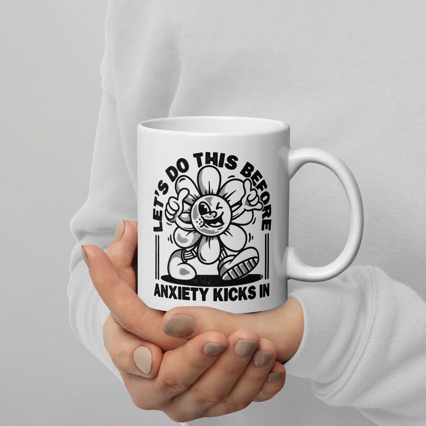 Let's Do This Anxiety Kicks In Mug