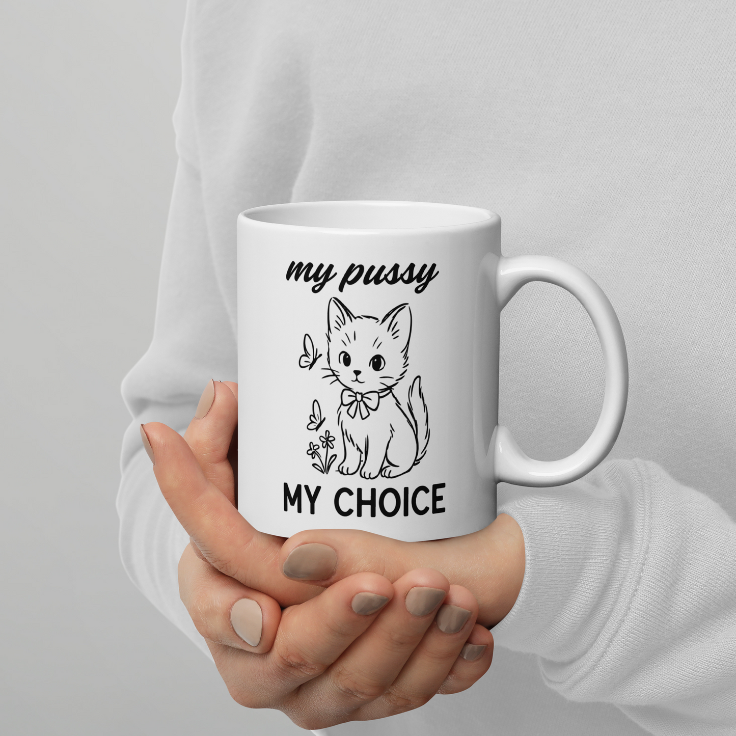 My Pussy My Choice Feminist Mug