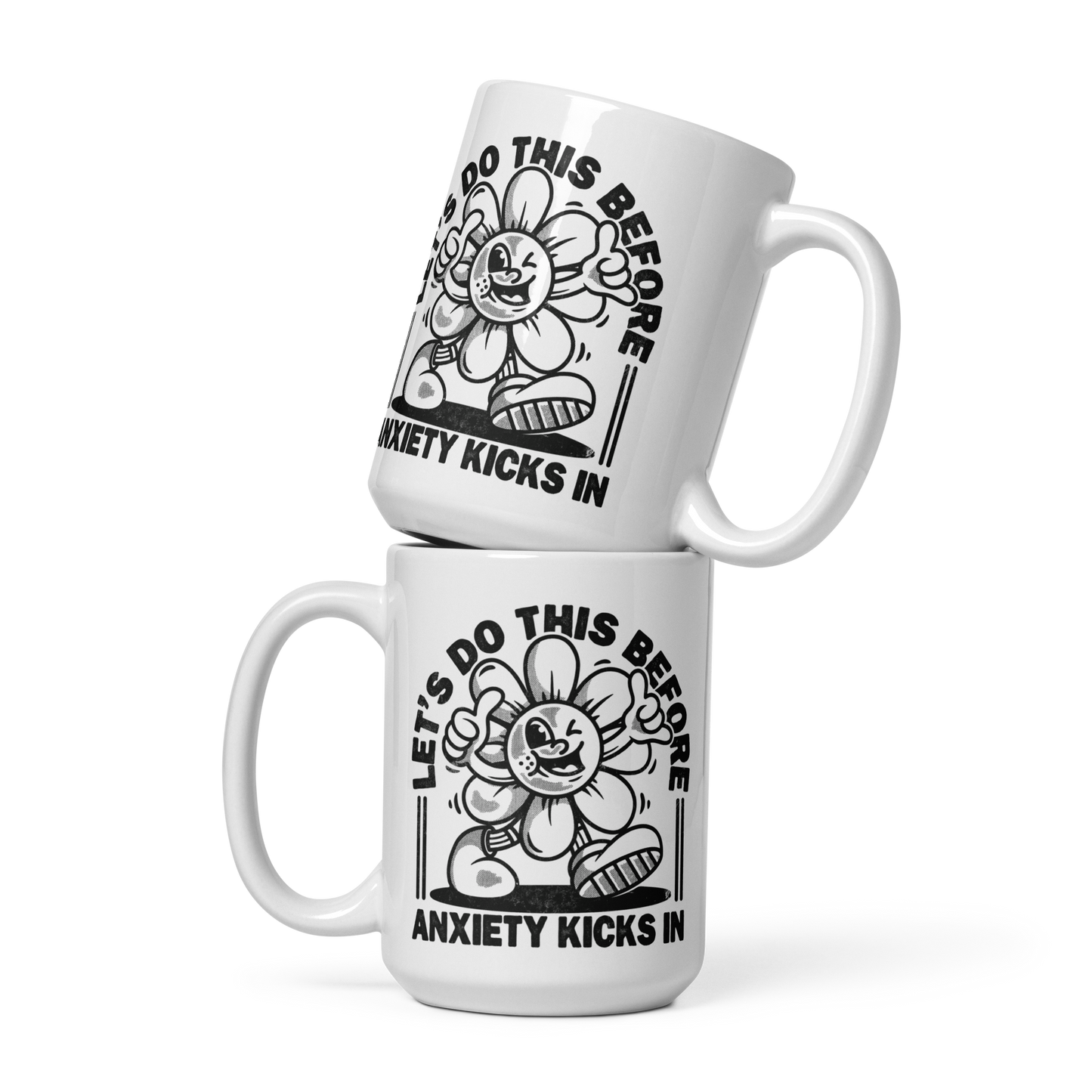 Let's Do This Anxiety Kicks In Mug