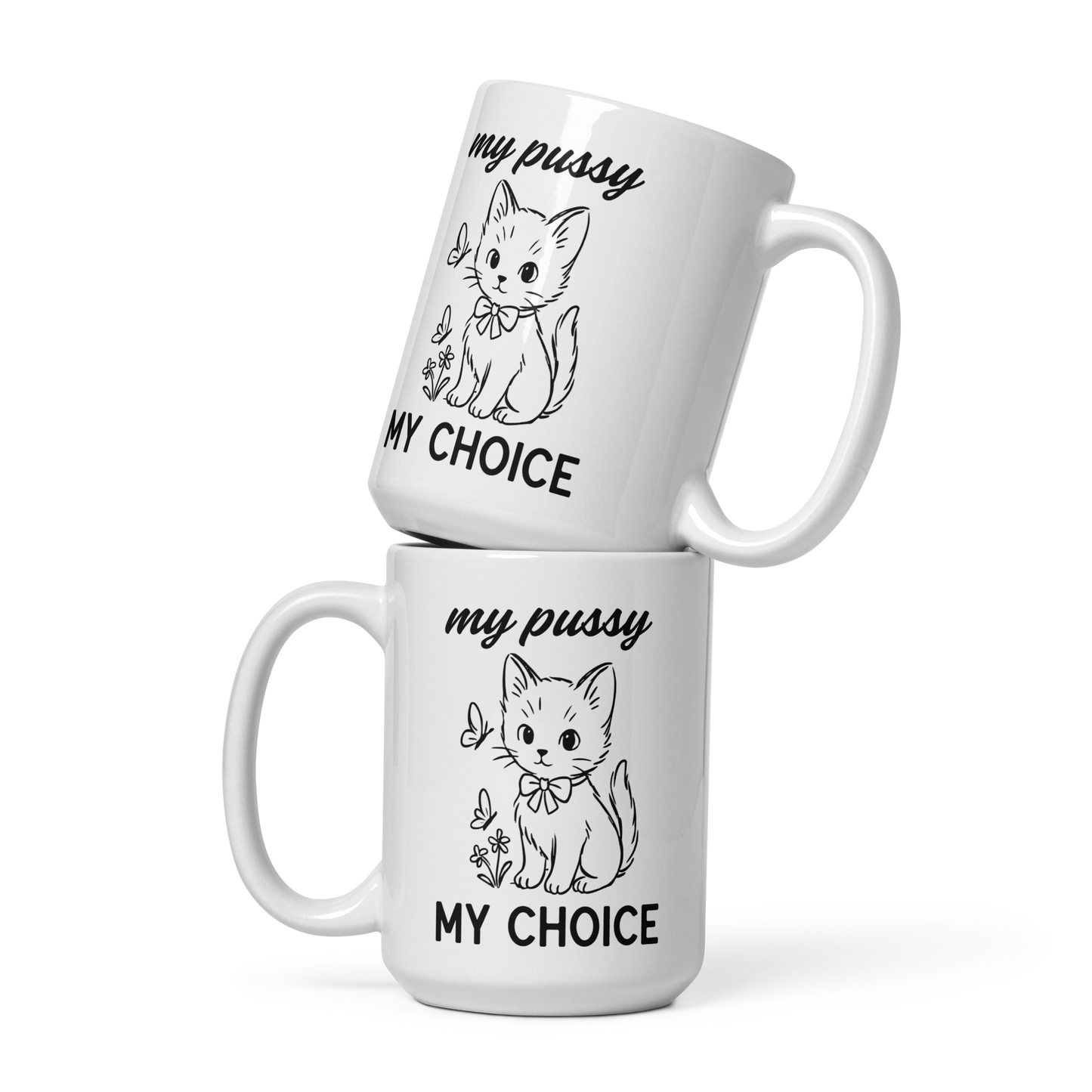 My Pussy My Choice Feminist Mug
