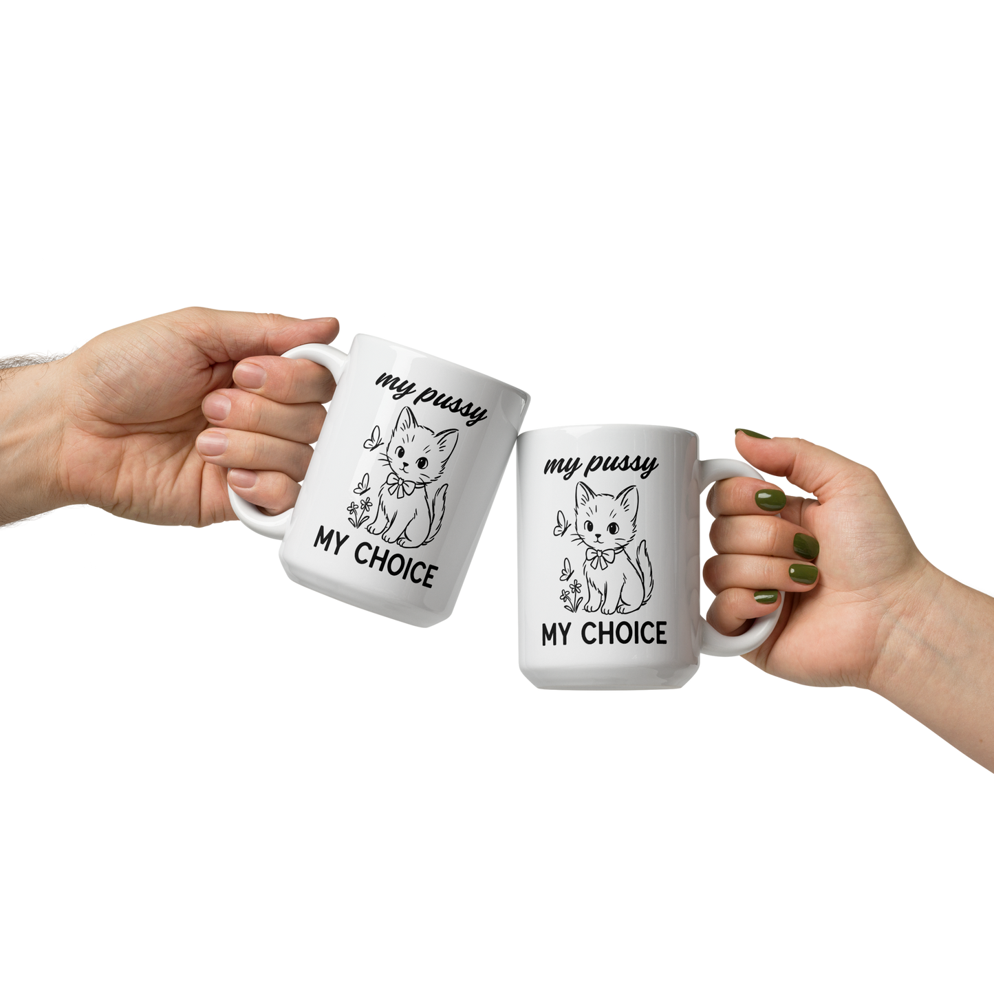 My Pussy My Choice Feminist Mug