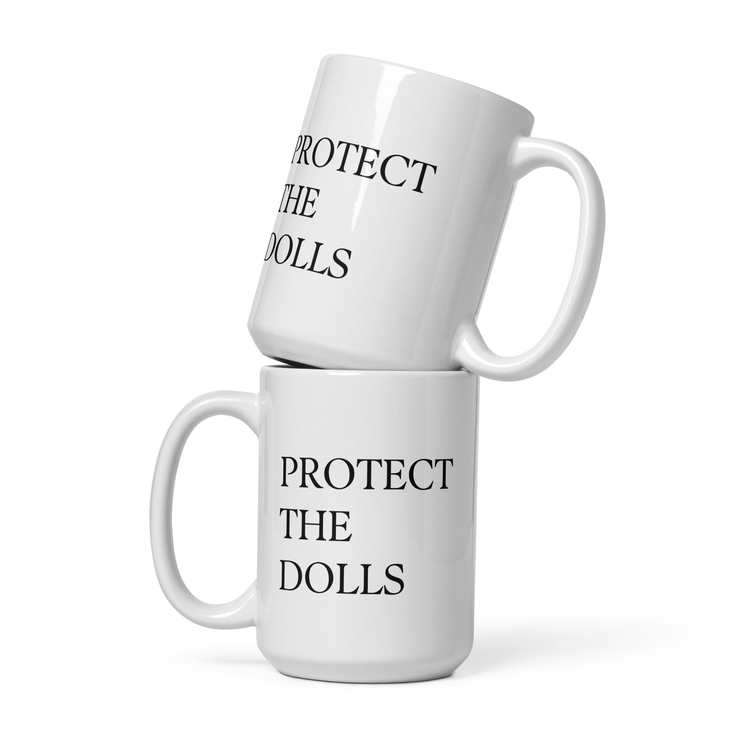 Protect The Dolls Mug