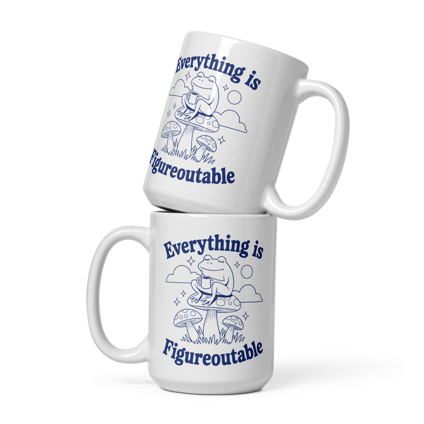 Everything is Figureoutable Mug
