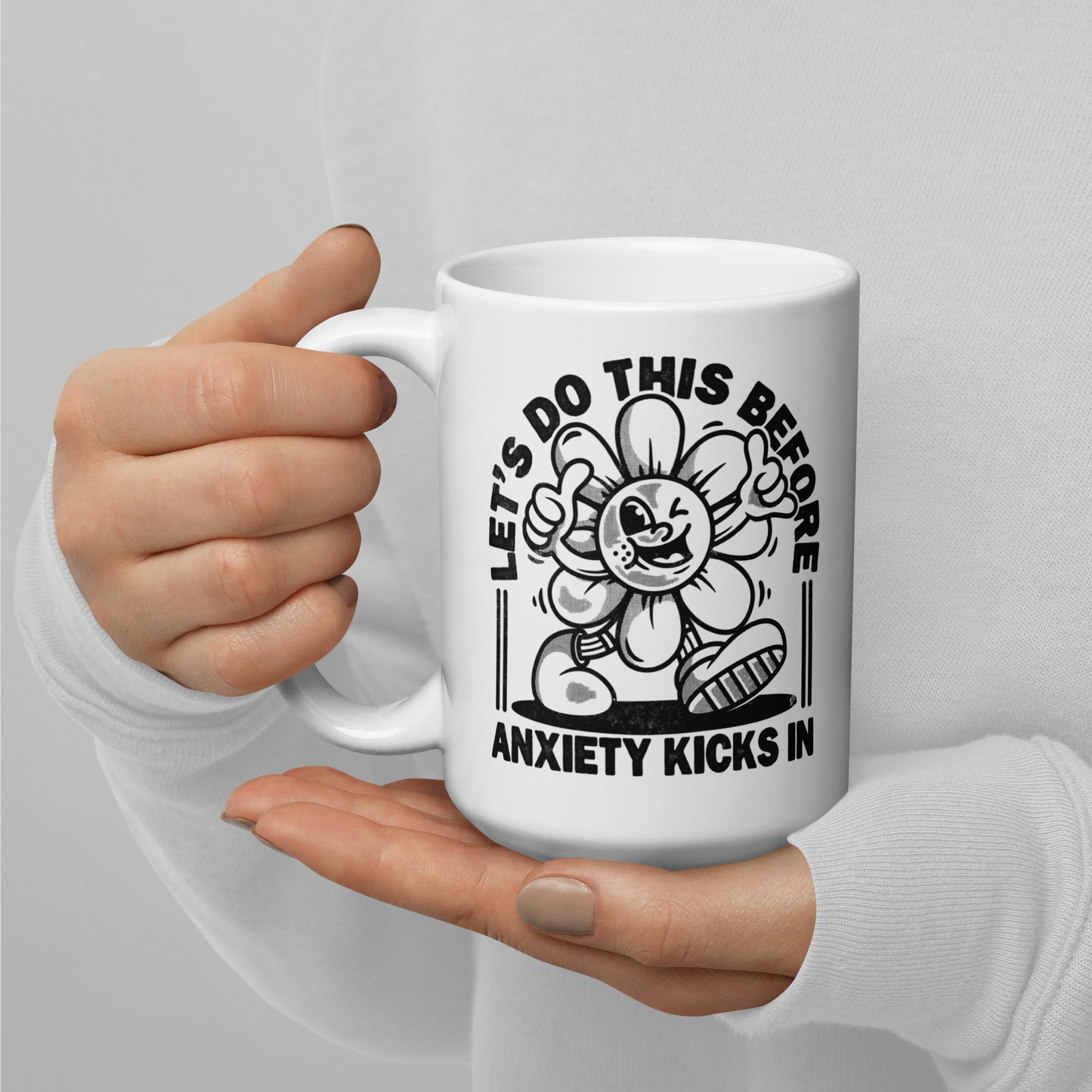 Let's Do This Anxiety Kicks In Mug