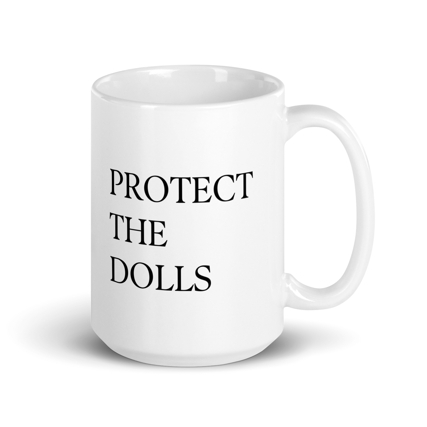 Protect The Dolls Mug