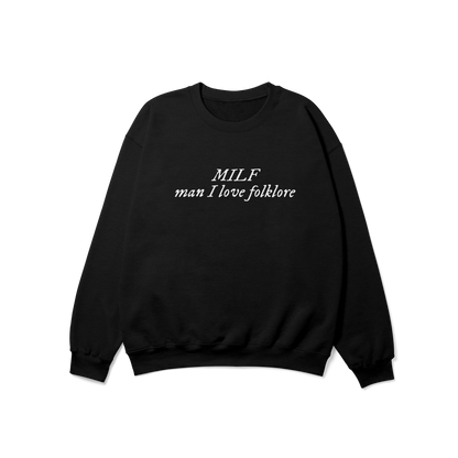 MILF Man I Love folklore Crewneck Sweatshirt