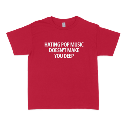 Hating Pop Music Doesn't Make You Deep Baby Tee