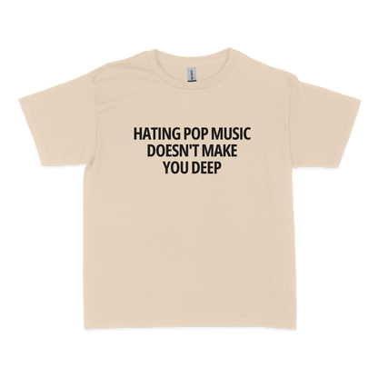 Hating Pop Music Doesn't Make You Deep Baby Tee