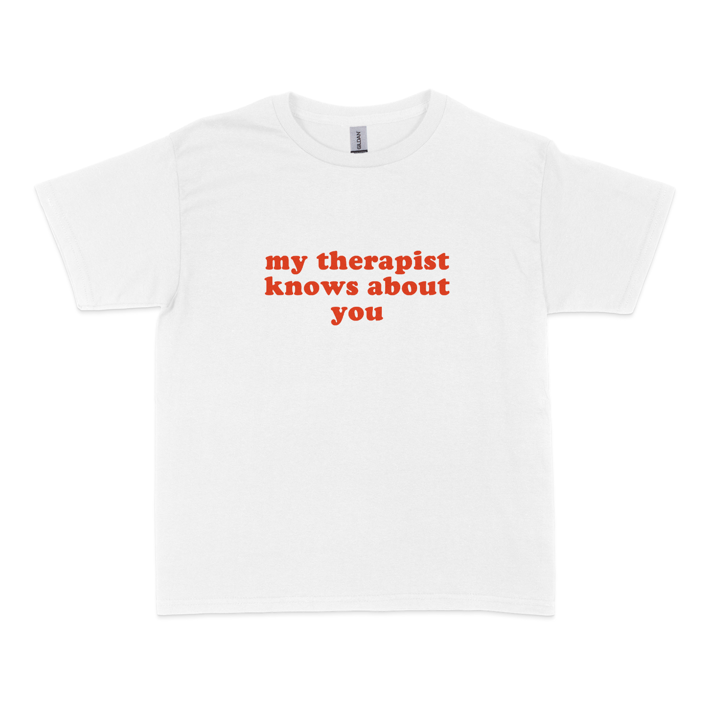 My Therapist Knows About You Baby Tee