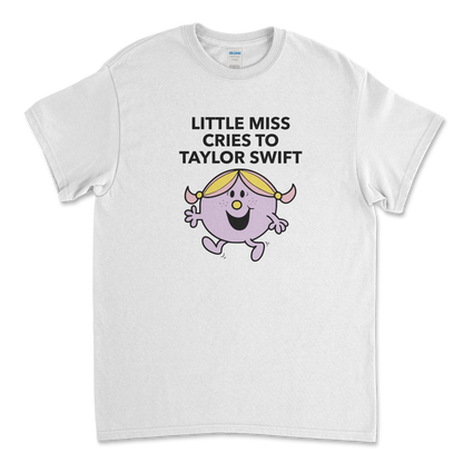 Little Miss Cries to Taylor Swift T-Shirt