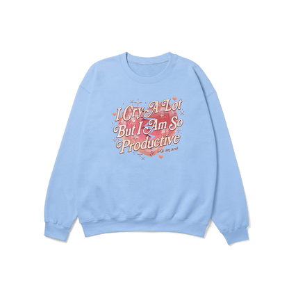 I Cry a Lot But so Productive ICDIWABH Crewneck Sweatshirt