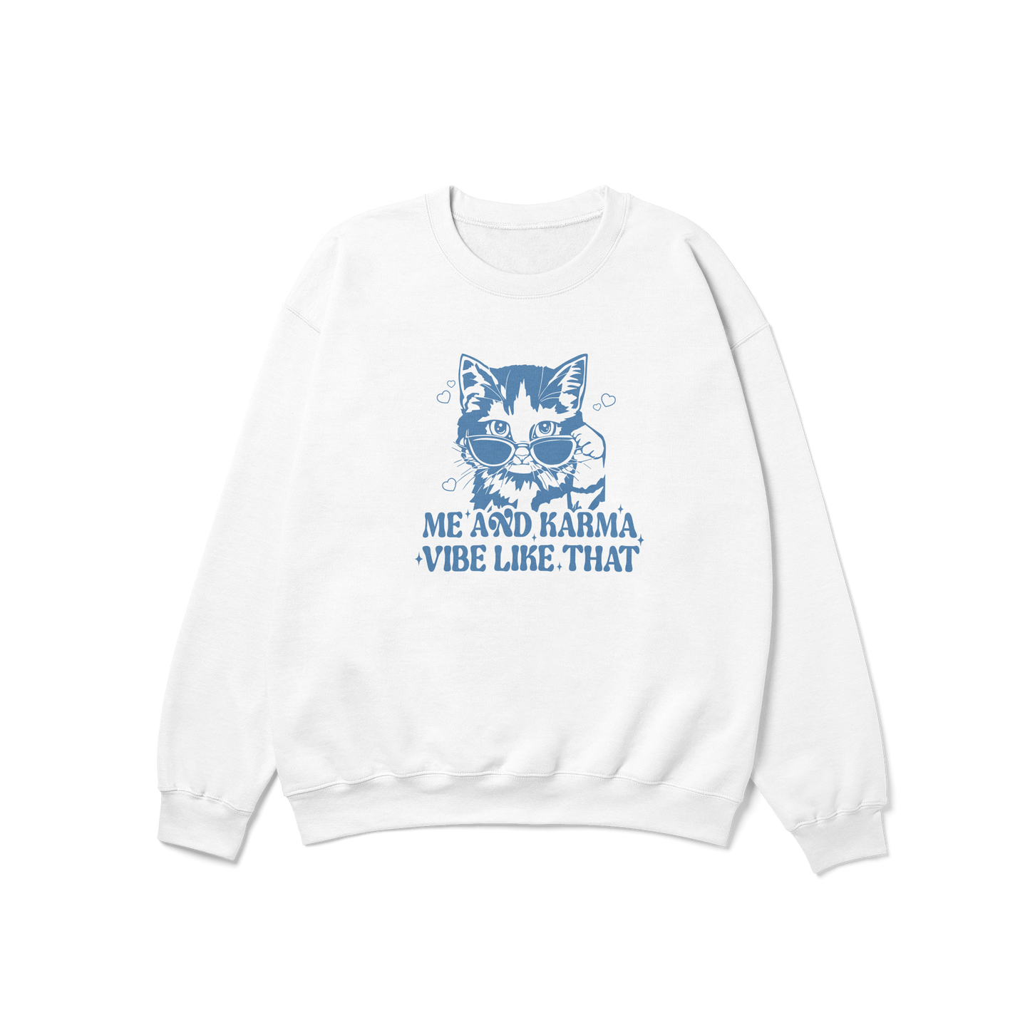 Karma Cat Vibe Like That Crewneck Sweatshirt