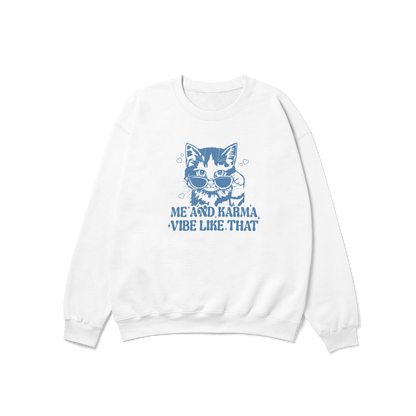 Karma Cat Vibe Like That Crewneck Sweatshirt