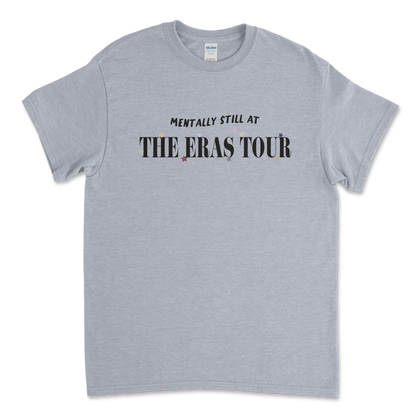 Mentally Still At The Eras Tour T-Shirt