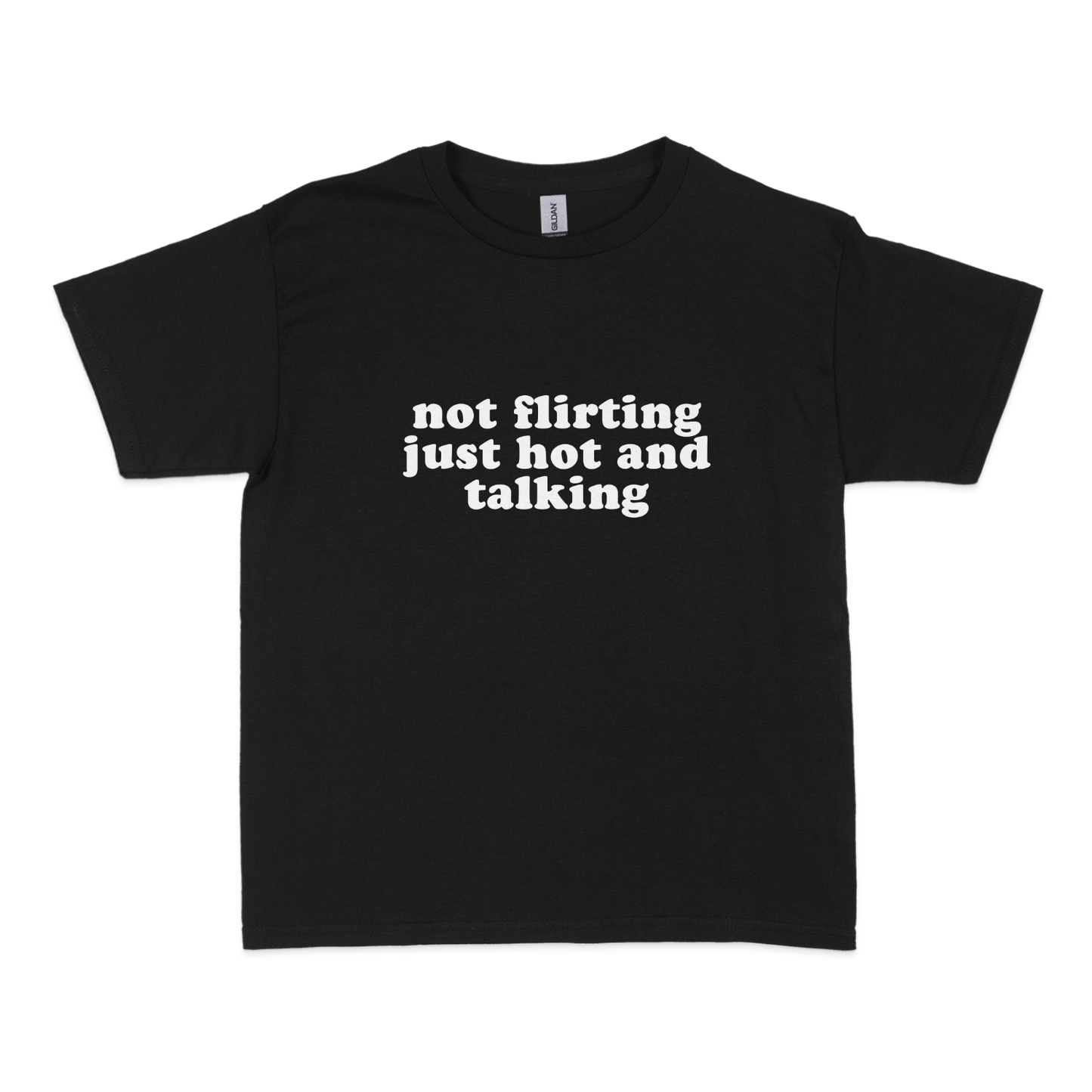 Not Flirting Just Hot and Talking Baby Tee