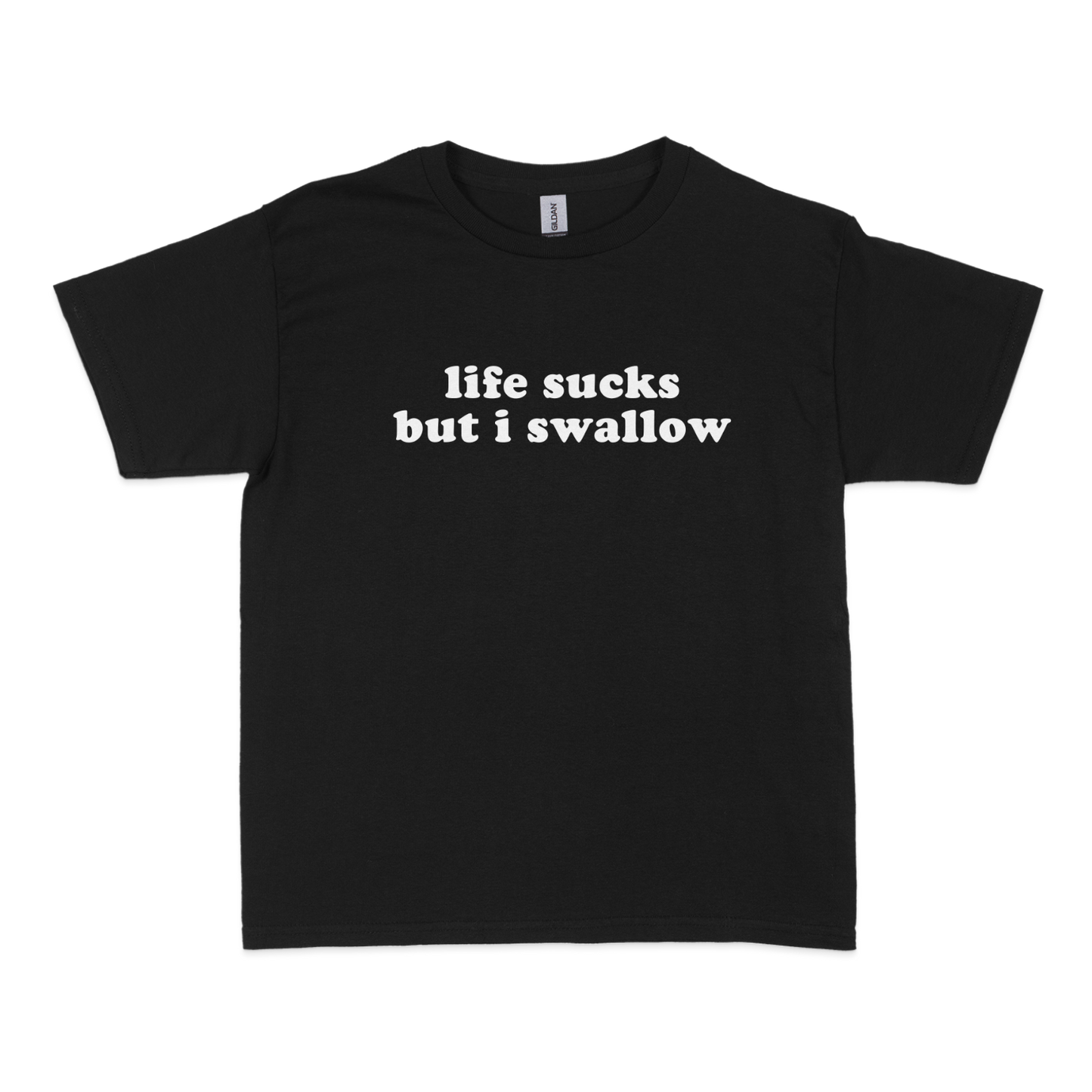 Life Sucks I Swallow Baby Tee