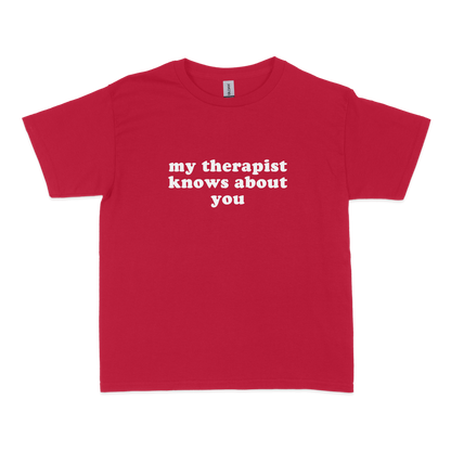 My Therapist Knows About You Baby Tee