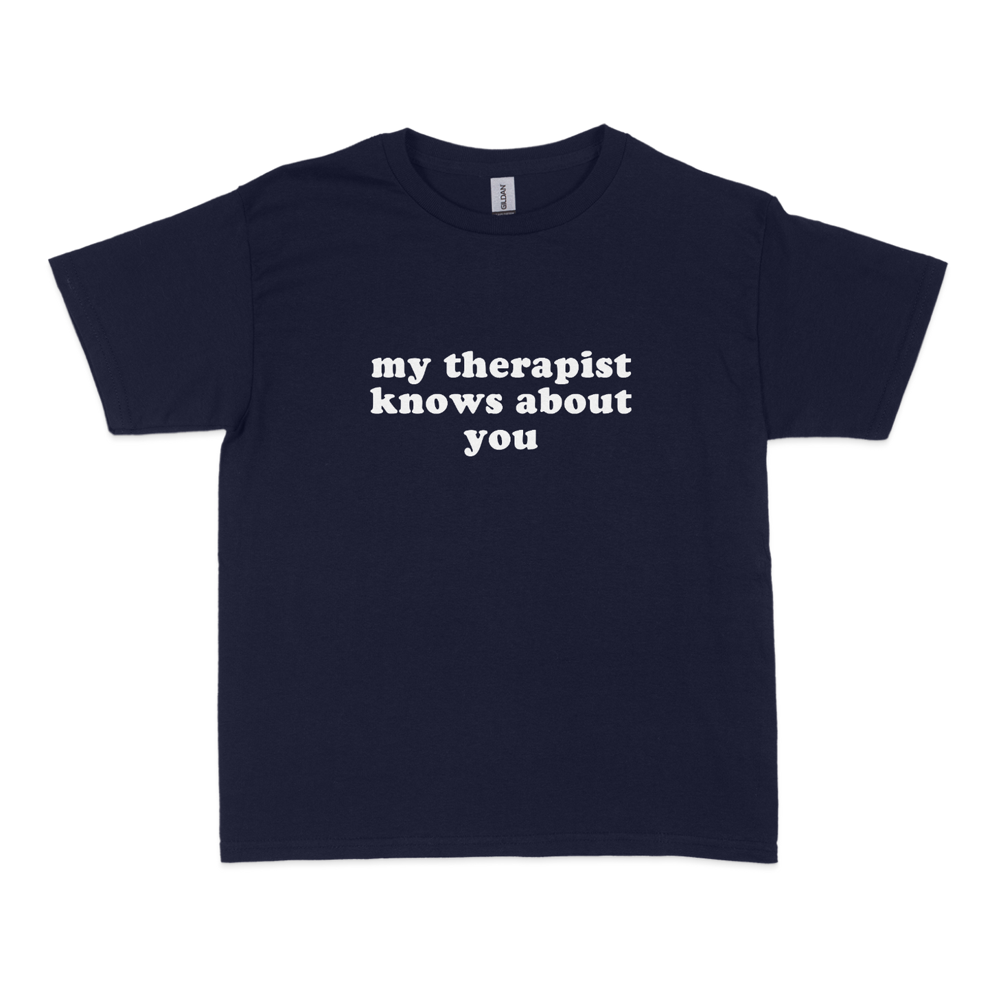 My Therapist Knows About You Baby Tee