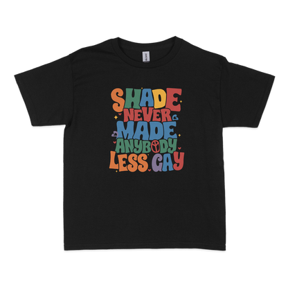 Shade Never Made Anybody Less Gay Pride Baby Tee