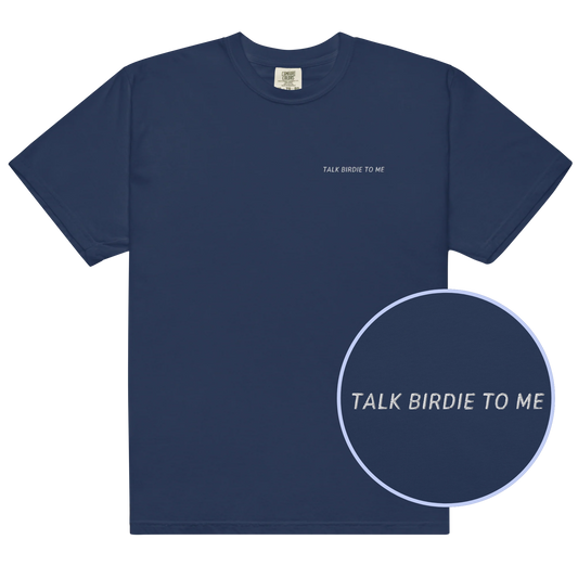 Talk Birdie to Me Funny Golf Embroidered Classic T-Shirt