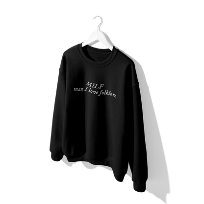 MILF Man I Love folklore Crewneck Sweatshirt