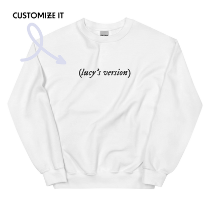 CUSTOM your name's version Embroidered Crewneck Sweatshirt