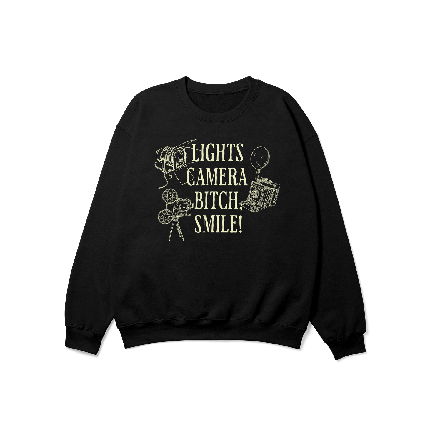 Lights Camera Bitch Smile Crewneck Sweatshirt