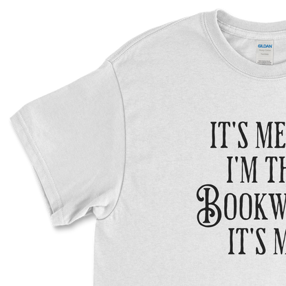 It's Me Hi I'm the Bookworm It's Me T-Shirt
