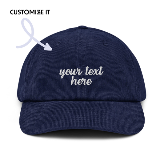 CUSTOM Cursive Embroidered Corduroy Cap