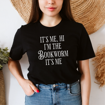 It's Me Hi I'm the Bookworm It's Me T-Shirt