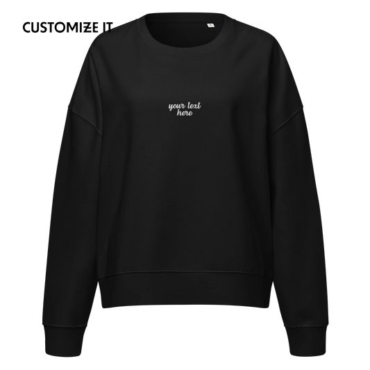 CUSTOM Your Text Cursive Embroidered Women’s Organic Sweatshirt