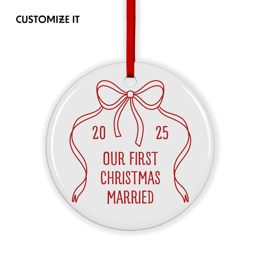 CUSTOM First Christmas Married Ceramic Christmas Ornament