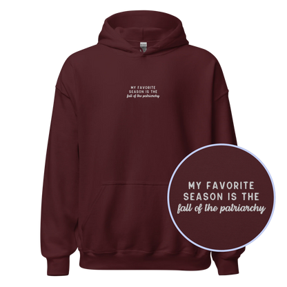 My Favorite Season Fall Patriarchy Embroidered Hoodie
