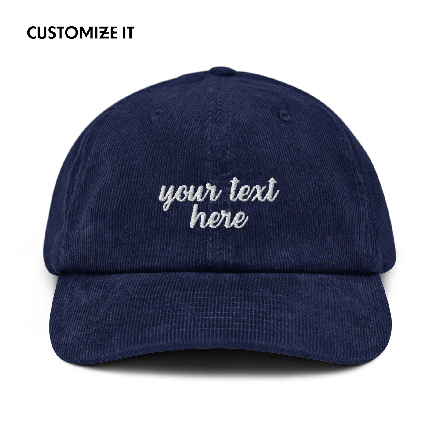 CUSTOM Your Text Cursive Embroidered Corduroy Cap