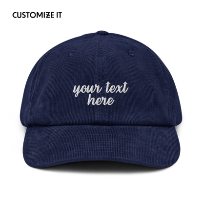 CUSTOM Your Text Cursive Embroidered Corduroy Cap