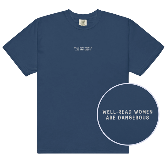 Well-Read Women Are Dangerous Embroidered Premium T-Shirt