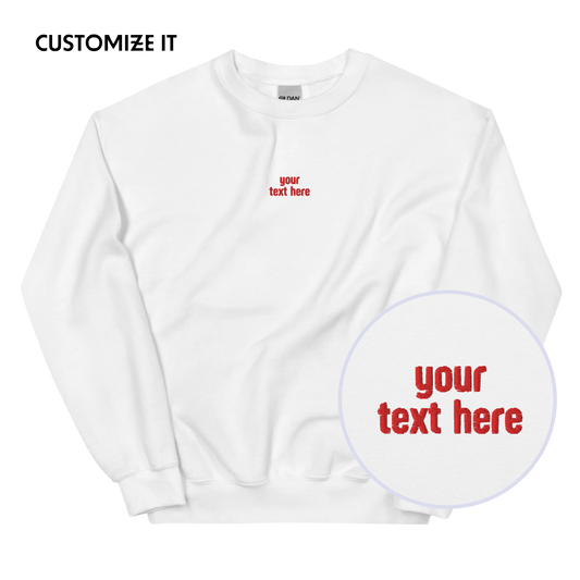 CUSTOM Your Red Text Embroidered Sweatshirt