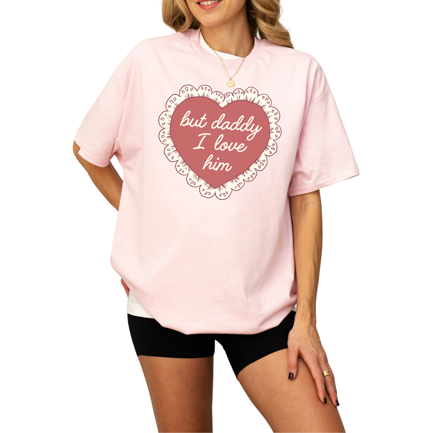 But Daddy I Love Him Frilly Heart T-Shirt