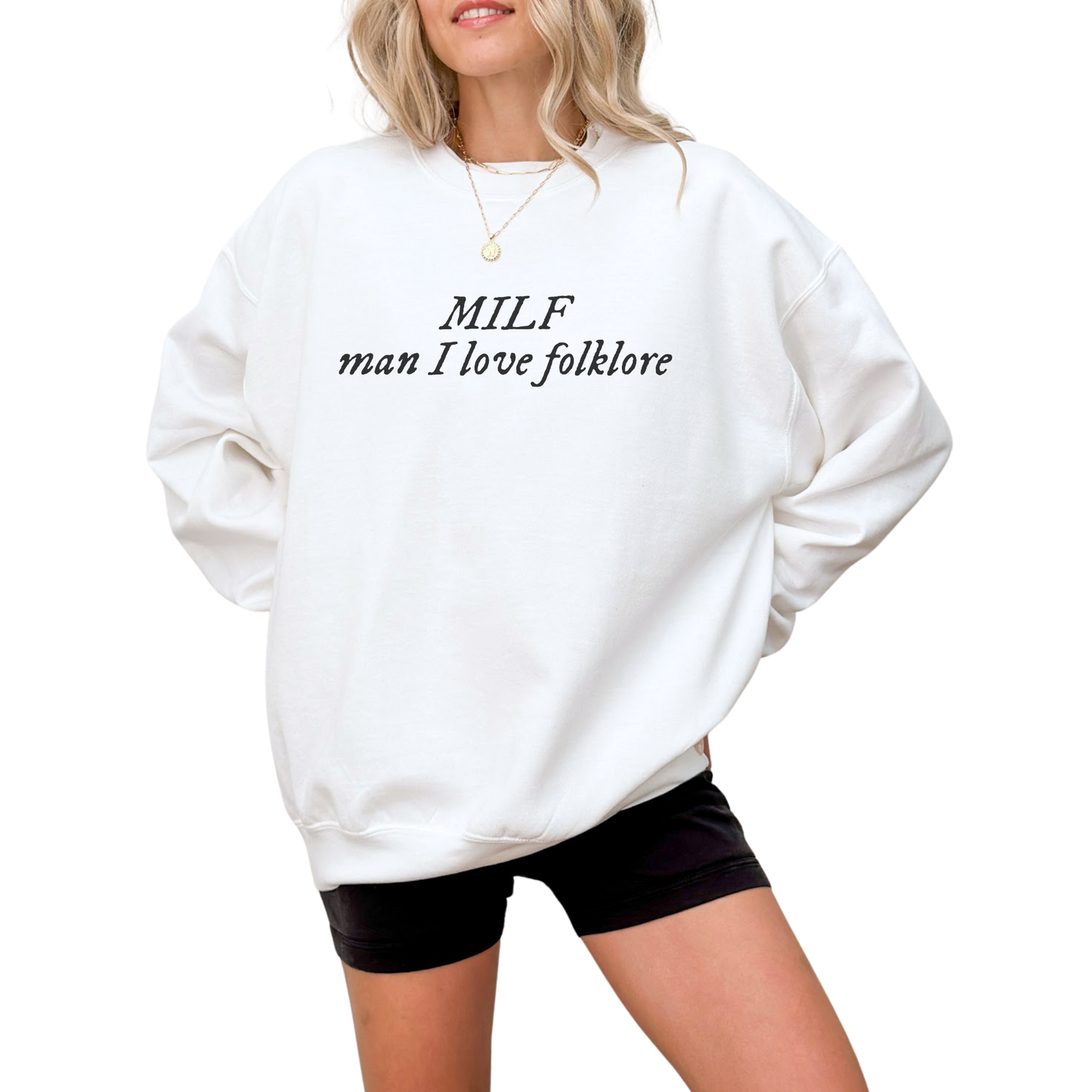 MILF Man I Love folklore Crewneck Sweatshirt