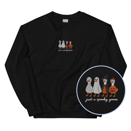 Just a Spooky Goose Halloween Embroidered Sweatshirt